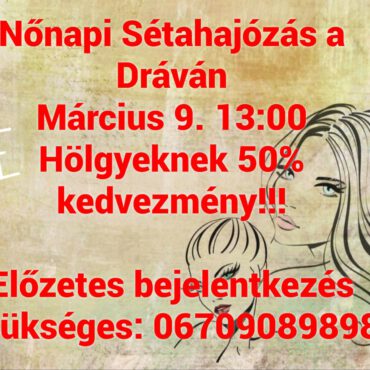 Nőnapi Sétahajózás 2024.03.09-én a Dráván - plakát