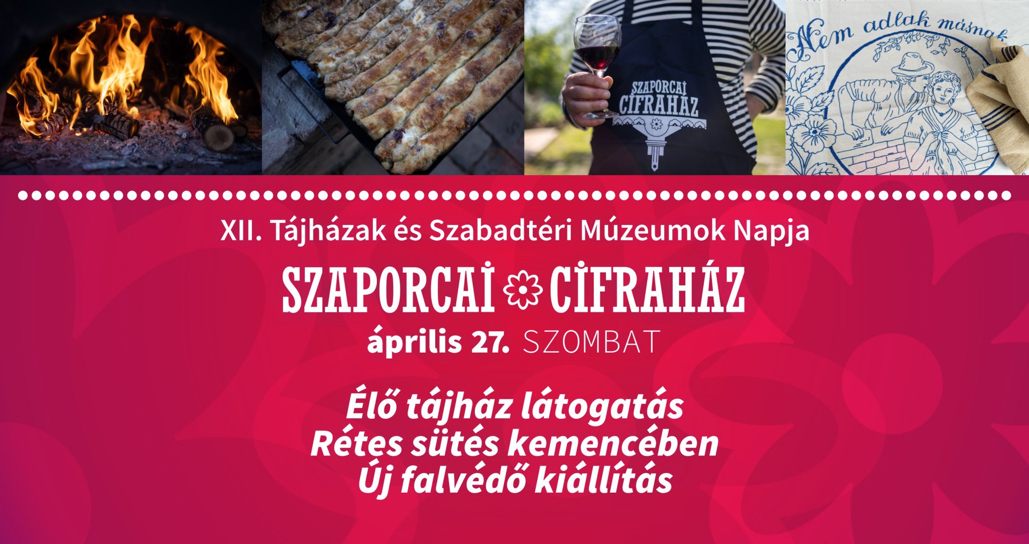 Szaporcai Cifraház, tájházak napja, 2024.04.27.