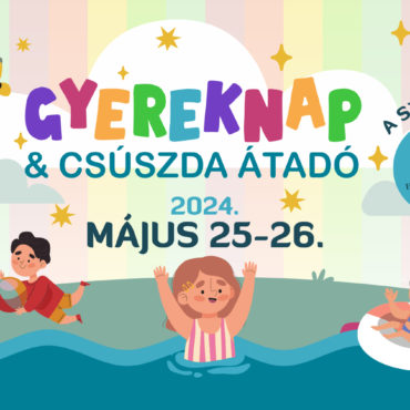 Gyermeknap és csúszda átadó Harkányban, a strandon, 2024.05.25. - 2024.05.26.