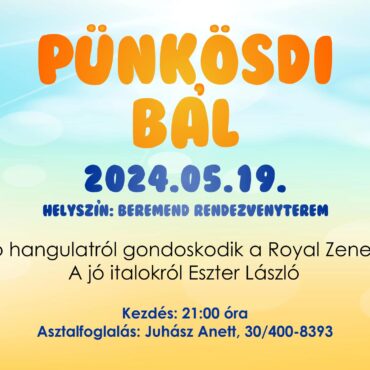 Pünkösdi Bál Beremenden, 2024