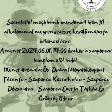 Májusfa kitáncolás a szaporcai Eperfa Tájházban 2024.06.01-én