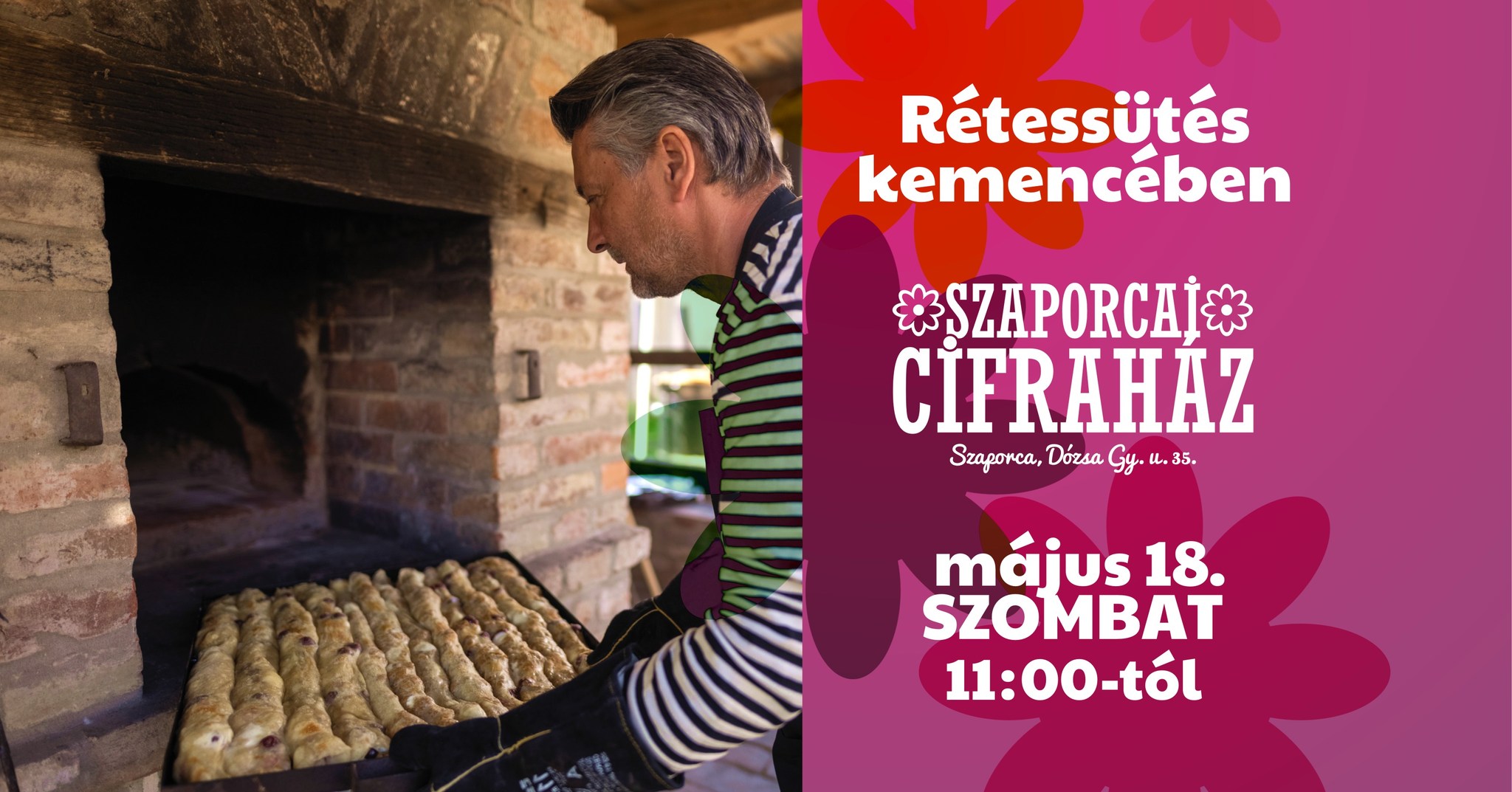 Rétessütés kemencében, az Ormánságban, a Cifraházban 2024.05.18-án