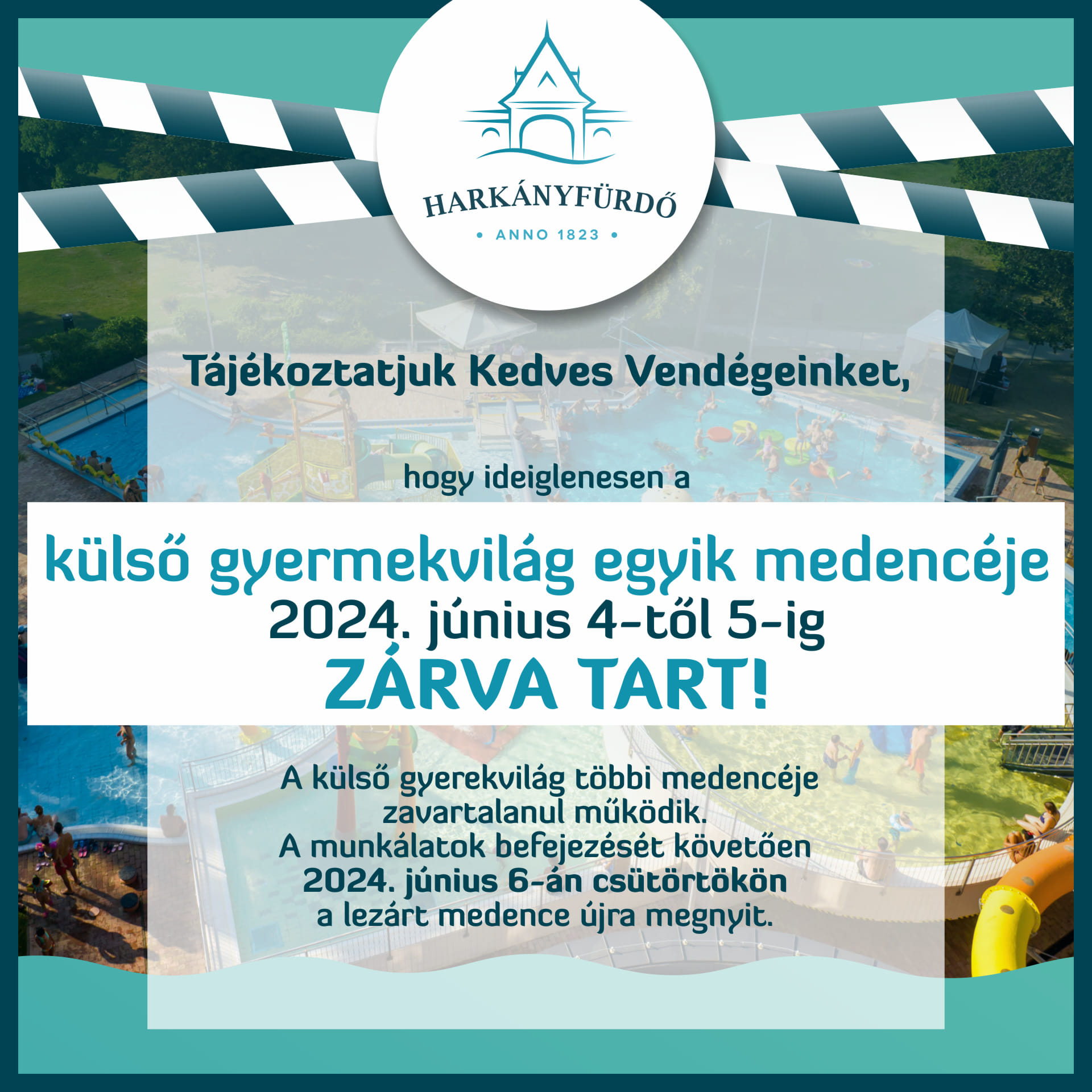 Harkány, Külső Gyermekbirodalom medencéje átmenetileg zárva tart, 2024.06.04.