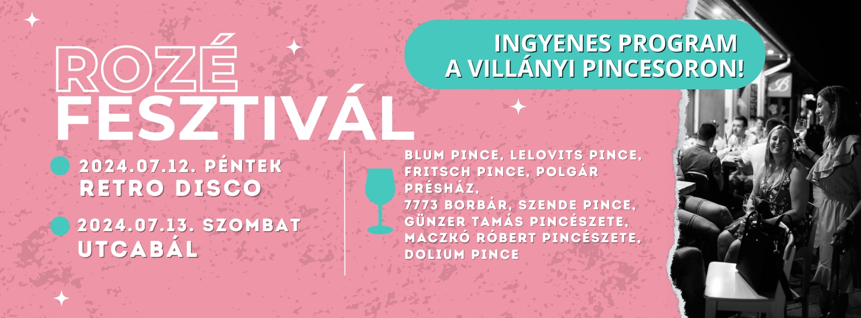 Rozé fesztivál Villányban - 2024 - utcabál, retro disco