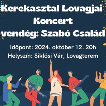 Koncert a Siklósi Várban, 2024.10.12-én, színpadona Kerekasztal Lovagjai és a Szabó Család