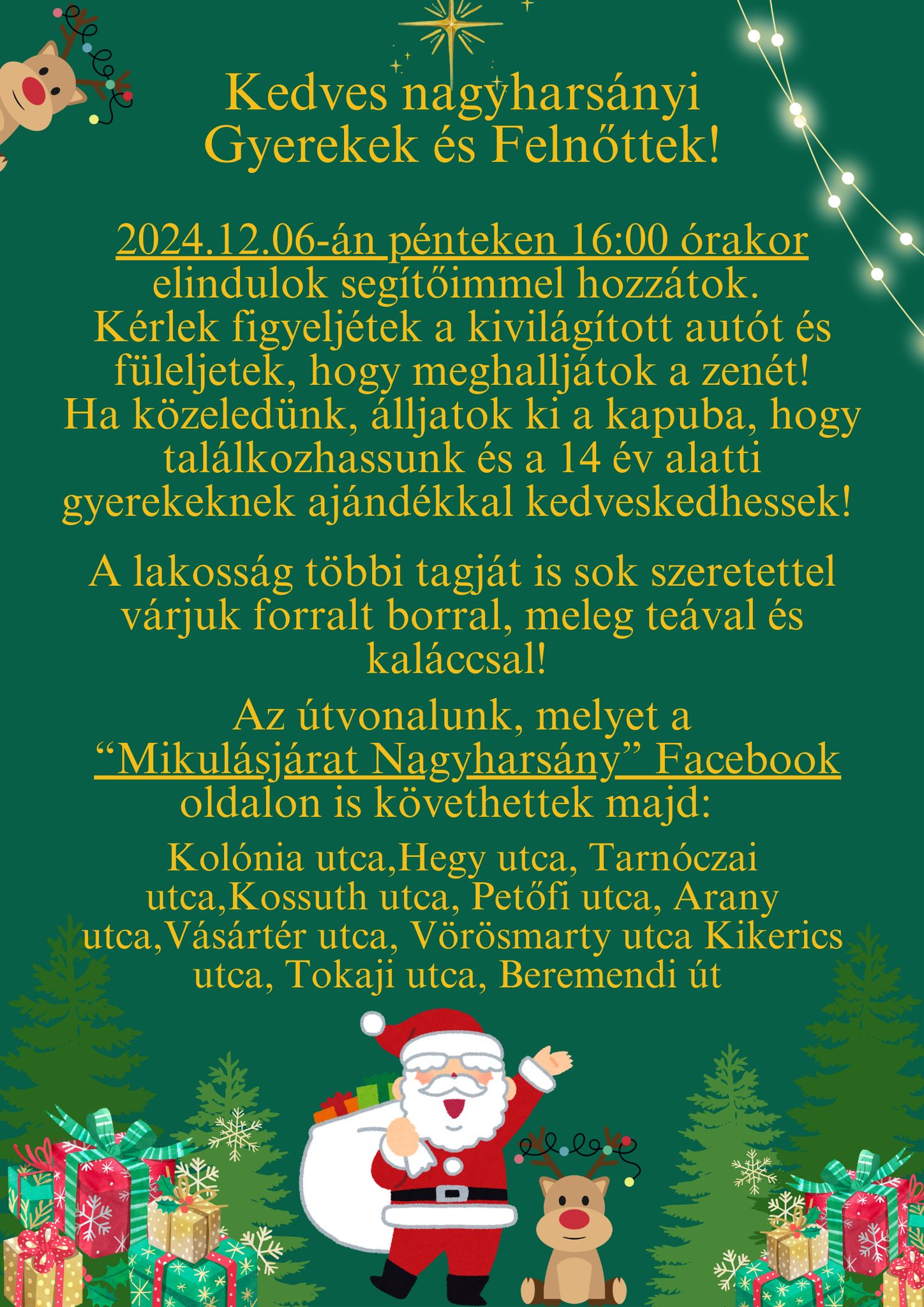 Érkezik a Mikulás Nagyharsányba! 2024.12.06., 16:00. Sok csoki, forralt bor és kalács a helyszínen!