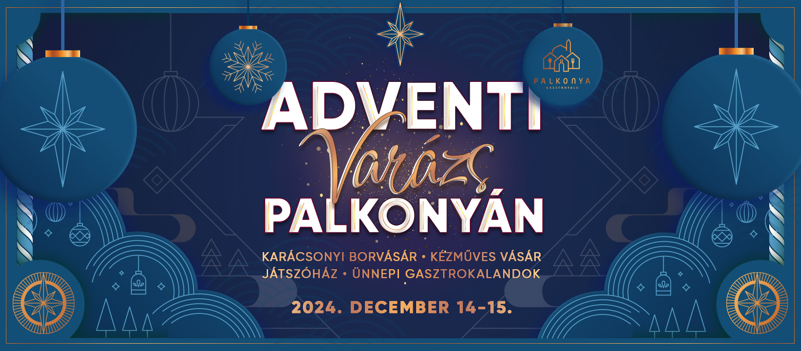Adventi Varázs Palkonyán 2024-ben is a legjobb borokkal, borászatokkal, pincészetekkel, dec. 14-15én