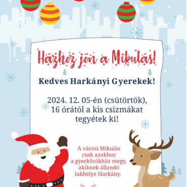 Házhoz jön a Mikulás Harkányban - 2024.12.05. - felkészülni! :)