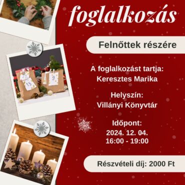 Kézműveskedés felnőtteknek Villányban, 2024.12.04-én a Városi Művelődési Házban