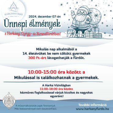 Mikulás és családi nap a Harkányi Gyógyfürdőben 2024.12.07-én