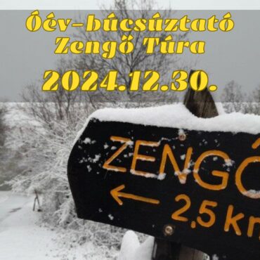 Túra a Zengőre 2024.12.30-án 10:00-tól Pécsváradról!