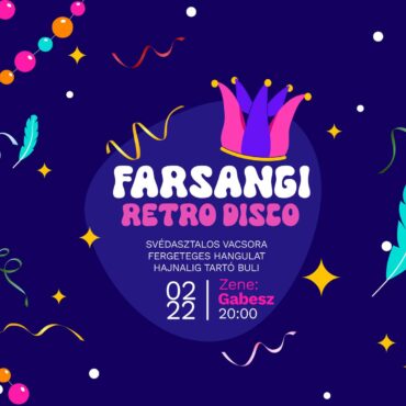 Farsang Villányban retró discoval a Günzer Grandiorban - 2025.02.22.