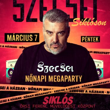 DJ Szecsei koncert Siklóson, nőnap alkalmából, 2025.03.07.