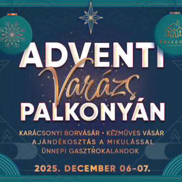 Adventi Varázs Palkonyán - 2025.12.05-06.