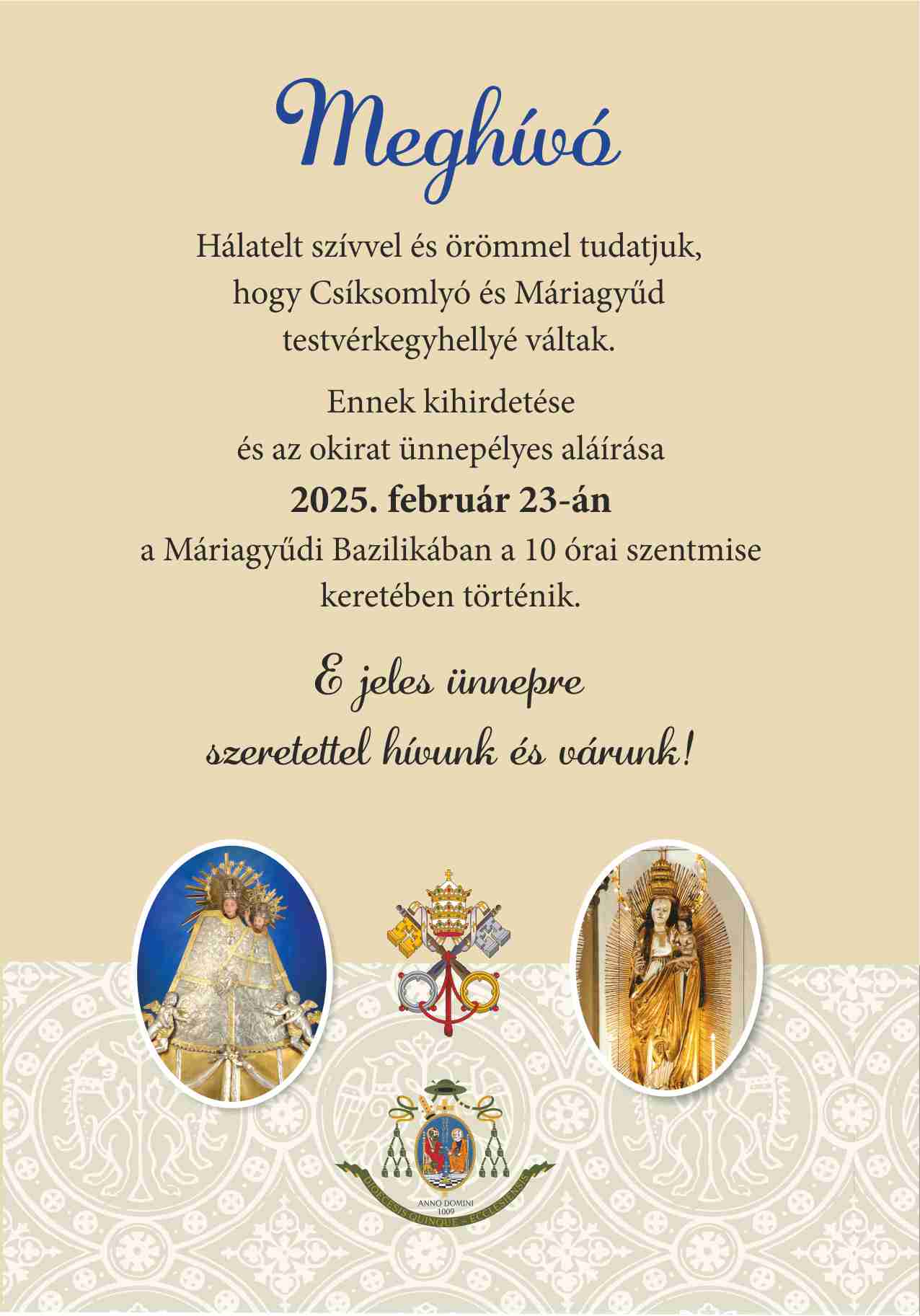 Csíksomlyó és Máriagyűd testvérkegyhelyek lesznek - 2025.02.23.