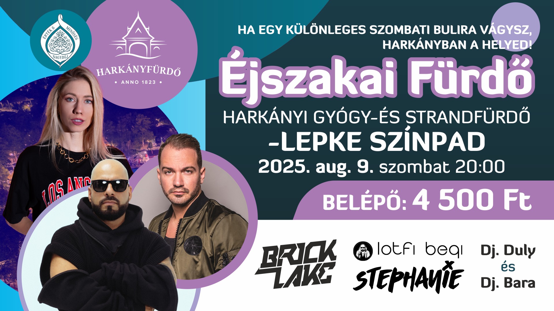 Éjszakai Fürdő Harkány - 2025.08.09. - Lotfi Begi, Brick Lake, Stephanie