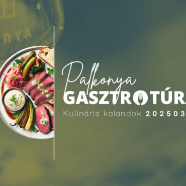 Palkonya Gasztrotúra, 2025.03.29-i esemény