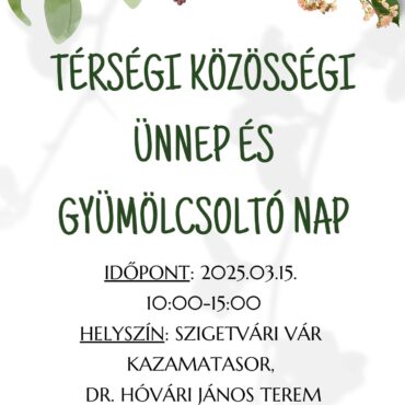 Közösségi és gyümölcsoltó nap, Szigetvár, 2025.03.15.