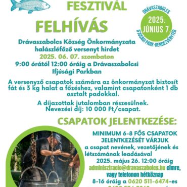 Halászlőfőző Fesztivál Drávaszabolcs - 2025.06.07.