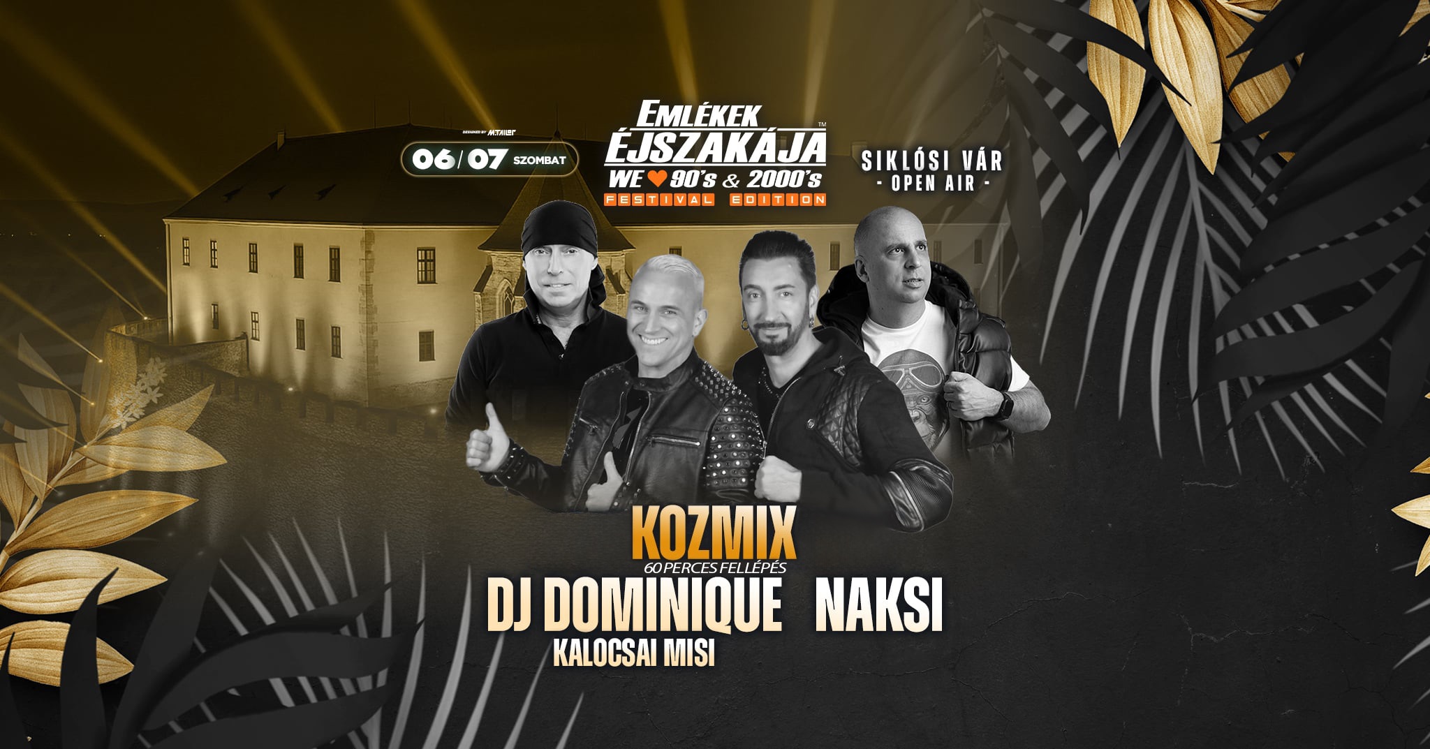 Emlékek éjszakája a Siklósi várban! Fellép a Kozmix, Dj Dominique, Náksi Attila.