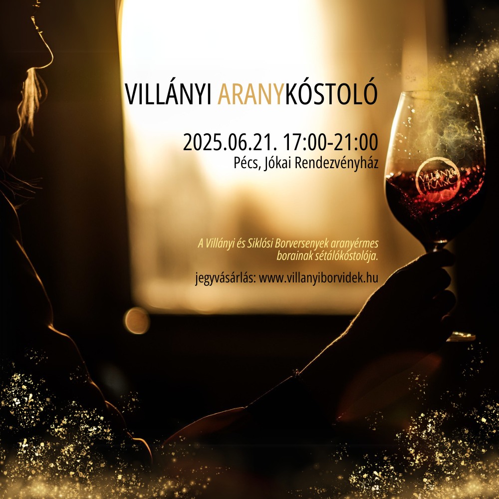 Villányi Aranykóstoló Pécs 2025