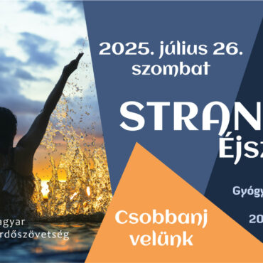 Strandok Éjszakája Harkányban, 2025.07.26.