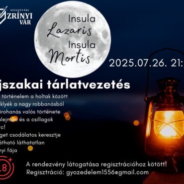Éjszakai tárlatvezetés a szigetvári Zrínyi várban 2025.07.26-én, a Szigeti Győzedelem programsorozat részeként