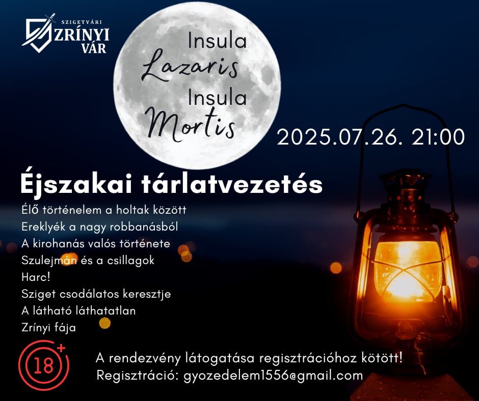 Éjszakai tárlatvezetés a szigetvári Zrínyi várban 2025.07.26-én, a Szigeti Győzedelem programsorozat részeként