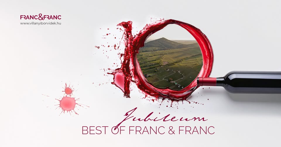 Franc & Franc Villányban, idén már 10. alkalommal, fórum és kóstolónap, 2025.10.21-22