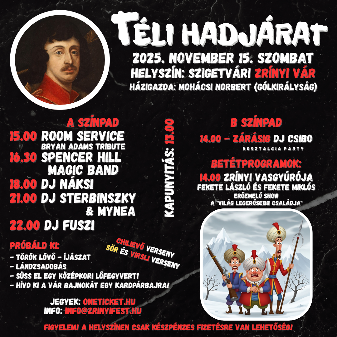 Téli Hadjárat Szigetváron - koncertek és buli a Zrínyi várban 2025.11.15-én, Dj Náksi és Sterbinszky