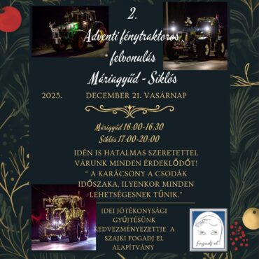 Fénytraktoros felvonulás Siklós - Máriagyűd között, 2025.12.21.