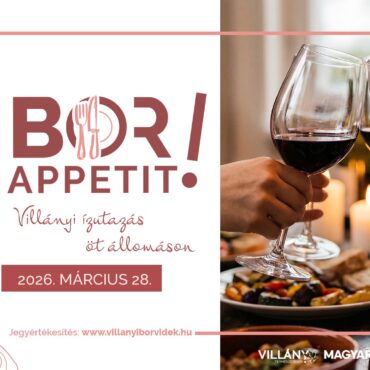 BorAppetit, Villány, 2026.03.28., 5 állomás, borkóstolás, gasztronómia