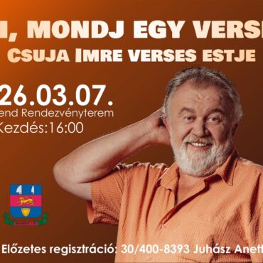 Csuja Imre verses est Beremenden - 2026.03.07. 16:00