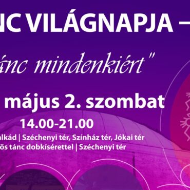 Pécs - Tánc világnapja