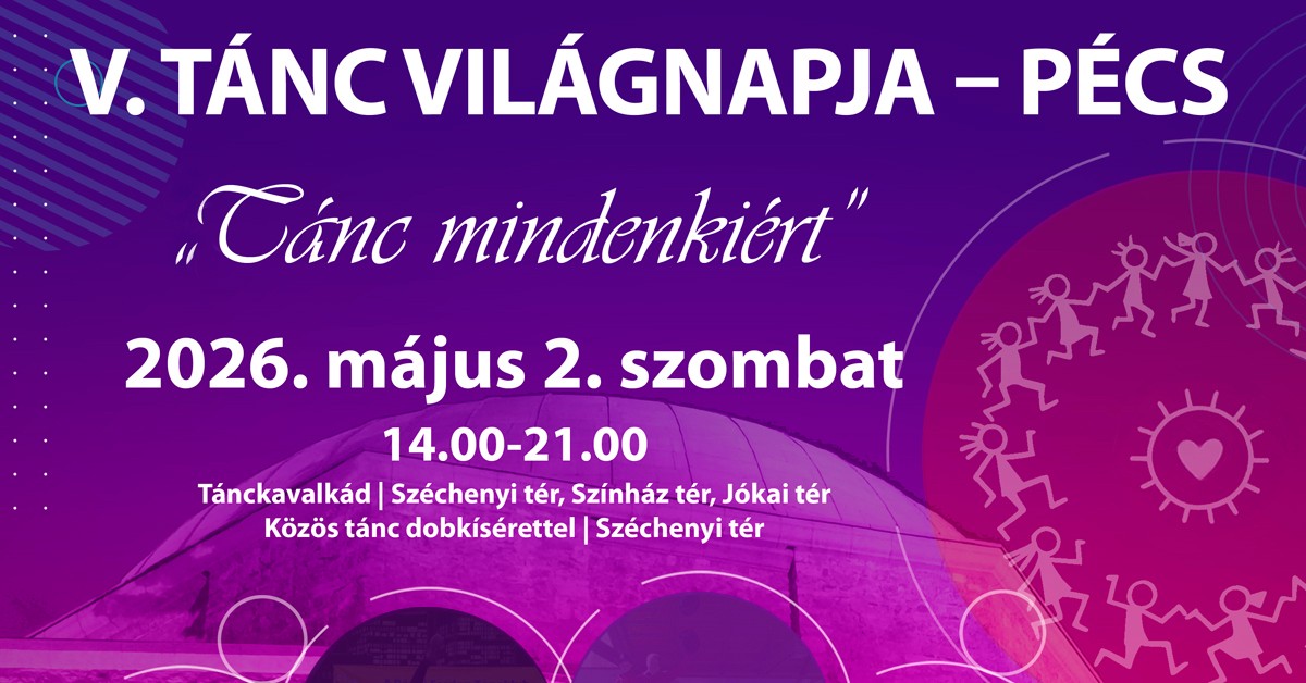 Pécs - Tánc világnapja