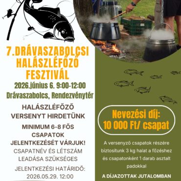7. Drávaszabolcsi Halászléfőző Fesztivál