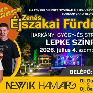 Éjszakai Csobbanás Harkány